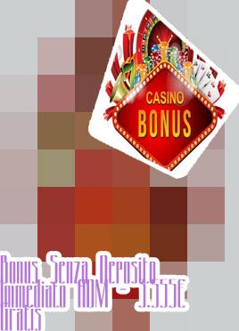Casino con bonus immediato