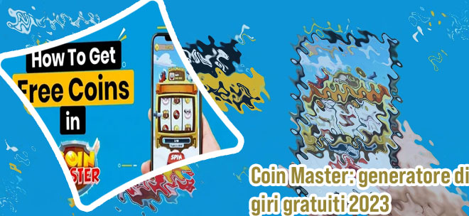 Coin master spin gratis 2023 italiano
