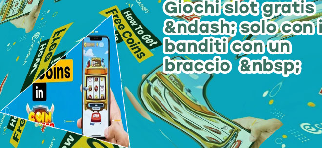 Gioca a slot gratis