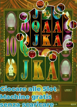Gioca alle slot machine gratis