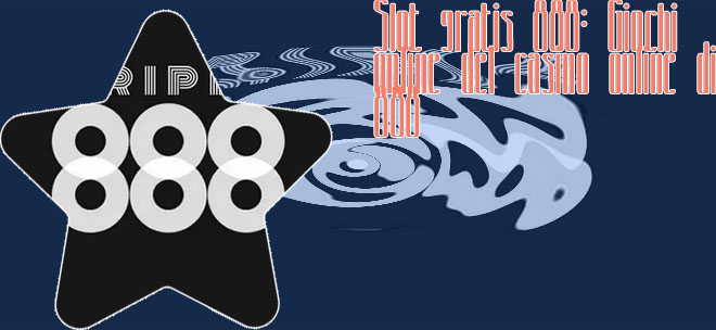 Giochi 888 gratis