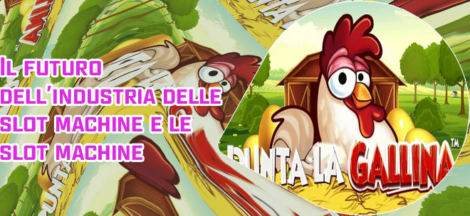 Slot machine gratis la gallina