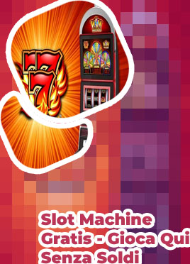 Slot machine gratis senza registrazione